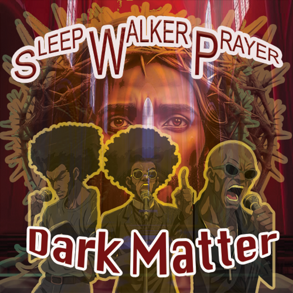Sleep Walker Prayer