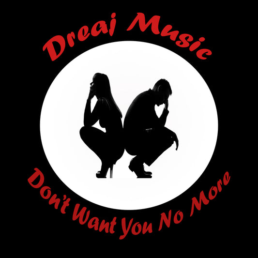 Dont't Want You No More