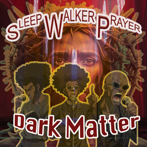 Sleep Walker Prayer